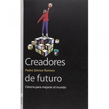 Creadores de futuro: Ciencia para mejorar el mundo: 27