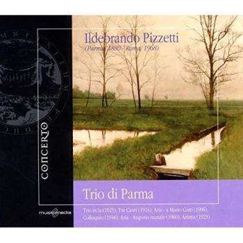 Pizzetti : Musique de chambre I. Trio di Parma.