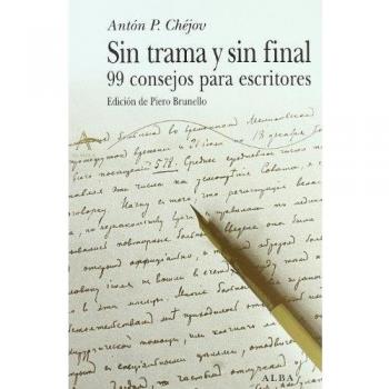 Sin trama y sin final: 99 consejos para escritores: LXXVI