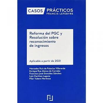Casos Prácticos Reforma del PGC y Resolución sobre reconocimiento de ingresos