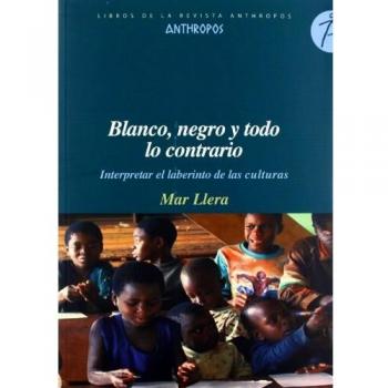 Blanco, Negro Y Todo Lo Contrario