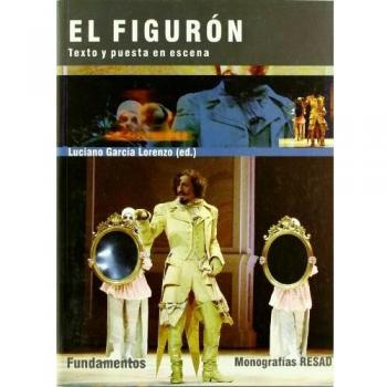 El Figurón: Texto y puesta en escena: 165