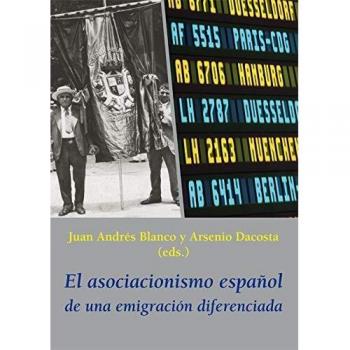 El asociacionismo español de una emigración diferenciada