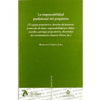 Responsabilidad profesional del psiquiatra.