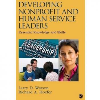 Developing Nonprofit and Human Service Leaders: Essential Knowledge and Skills