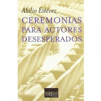 Ceremonias para actores desesperados: 2