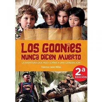 Goonies nunca dicen muerto aventura que hizo soñar a una ge