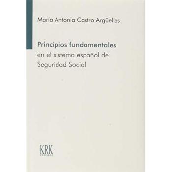 Principios fundamentales en el sistema español de seguridad social: 1