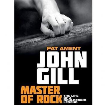 Biografía de John Gill: Maestro del Boulder - La vida de una leyenda del escalado