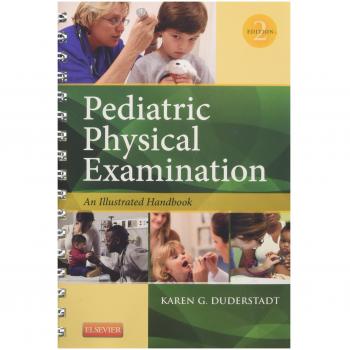 Pediatric Physical Examination-: An Illustrated Handbook, 2e