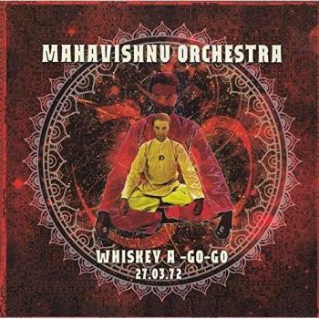 Whisky A-Go-Go 27 March 1972 - MAHAVISHNU ORCHESTRA