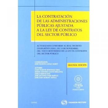 La contratación de las administraciones públicas ajustada a la ley de contratos del sector público: Incluye CD