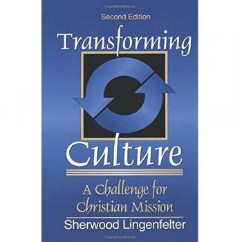 Transforming Culture: A Challenge for Christian Mission