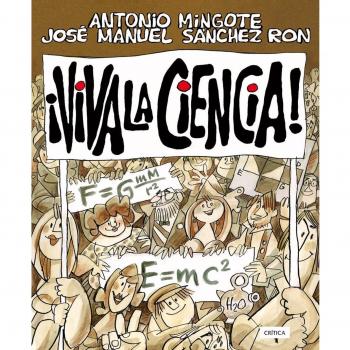 ¡Viva la ciencia! - Mingote, Antonio; Sanchez Ron, Jose Manuel