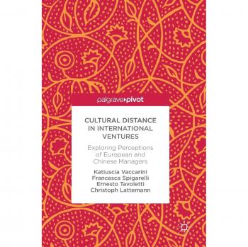 Cultural Distance in International Ventures: Exploring Perceptions of European and Chinese Managers