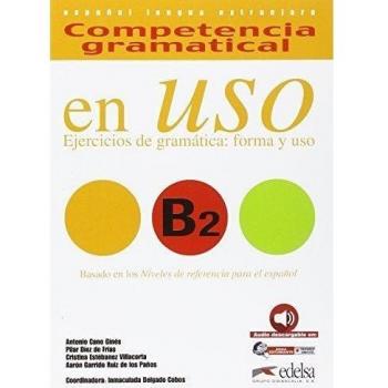 Grammar Competence in Use B2: Student Book + Downloadable Audio