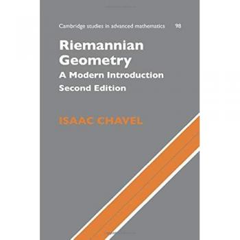 Riemannian Geometry: A Comprehensive Modern Introduction (Second Edition, Cambridge Studies in Advanced Mathematics)