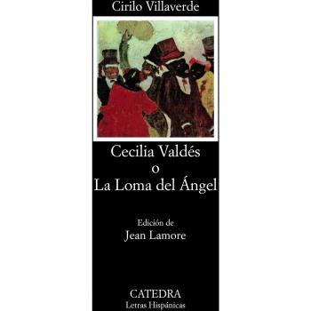 Cecilia Valdés o La Loma del Ángel