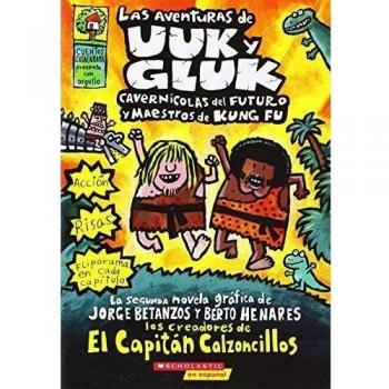 Las Aventuras de Uuk Y Gluk, Cavernícolas del Futuro Y Maestros de Kung Fu