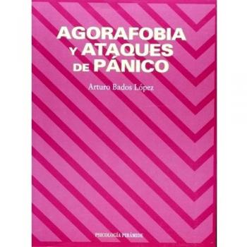 Agorafobia y ataques de pánico