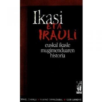 Ikasi eta irauli: Euskal ikasle mugimenduaren historia