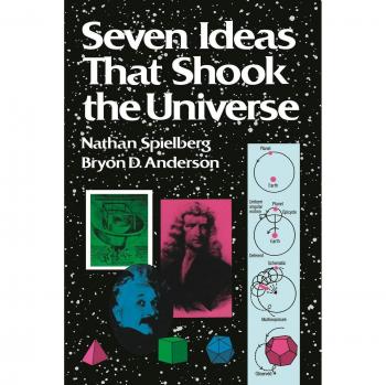 Seven Concepts That Transformed the Cosmos: Nathan Spielberg's Wiley Science Edition
