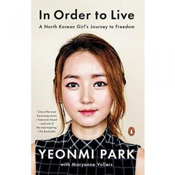 In Order to Live: A North Korean Girl's Journey to Freedom