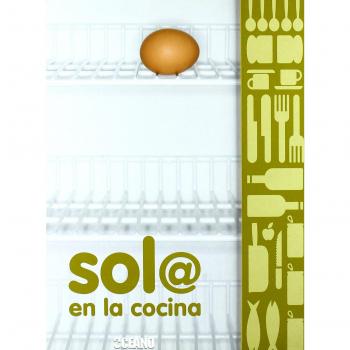Sol@ en la cocina: Deliciosas propuestas para singles