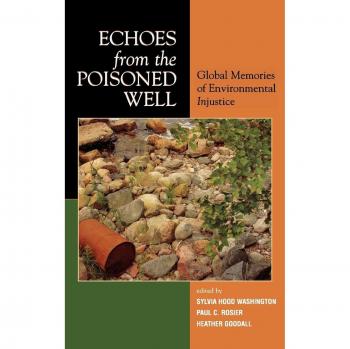 Environmental Injustice Anthology: Echoes from the Poisoned Well