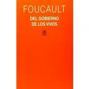 El gobierno de los vivos: Curso del Collège de France