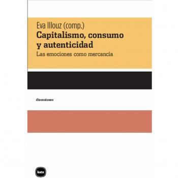 Capitalismo consumo y atenticidad