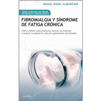 Fibromialgia y síndrome de fatiga crónica - Miguel ángel Almodovar Martín
