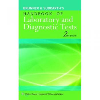 Brunner & Suddarth's Handbook of Laboratory and Diagnostic Tests