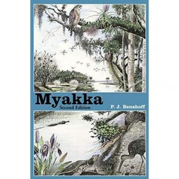 Myakka: A Comprehensive Guide to Florida's Ecosystems, Second Edition