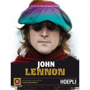 JOHN LENNON. (LA STORIA DEL ROCK: I PROTAGONISTI)