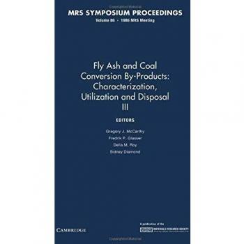 Productos Derivados de Cenizas Volantes y Conversión de Carbón: Caracterización, Utilización y Eliminación III - Volumen 86 (Actas de MRS)