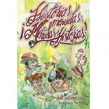 Historias menudas, ¡menudas historias!