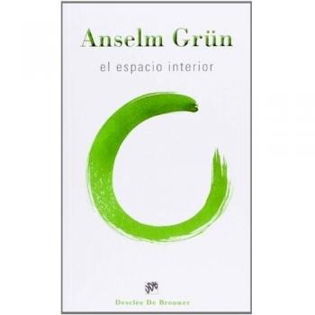 Espacio Interior, El: 114 - Anselm Grün
