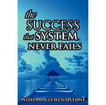 The Unfailing Success Method: Proven Principles of Achievement