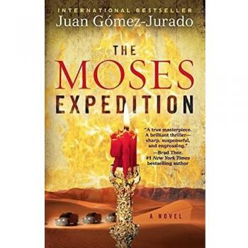 The Moses Expedition: A Thrilling Novel by Juan Gomez-Jurado