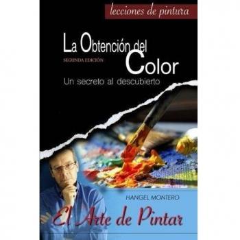 La Obtencion del Color: Un secreto al descubierto: Volume 1