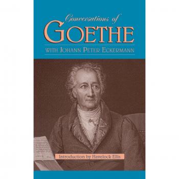 Conversations Of Goethe