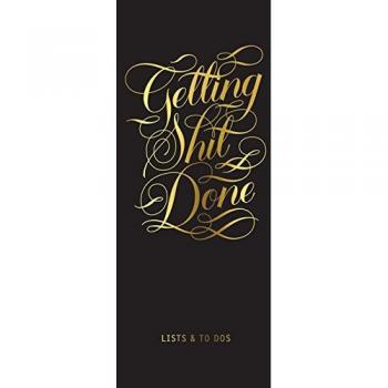 Getting Shit Done List Ledger: Calligraphuck
