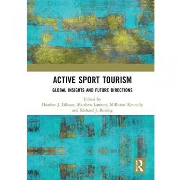 Active Sport Tourism: Global Insights and Future Directions