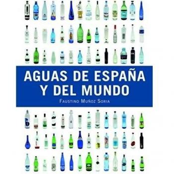 AGUAS DE ESPAÑA Y DEL MUNDO - Faustino Muñoz Soria