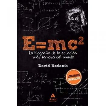 Emc2 la biografia de la ecuacion mas famosa del mundo