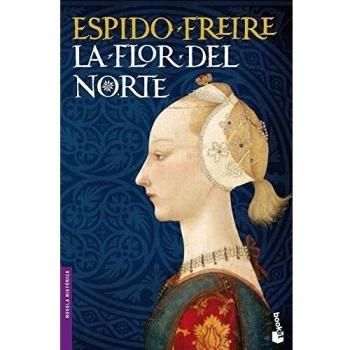 La flor del Norte - Espido Freire