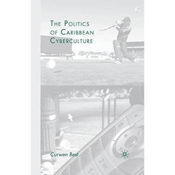 The Politics of Caribbean Cyberculture