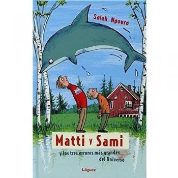 Matti y Sami y Los tres errores Mas Gran - Salah Naoura
