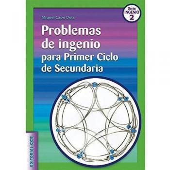 Problemas De Ingenio Para Primer Ciclo De Secundaria- 1ª Edición